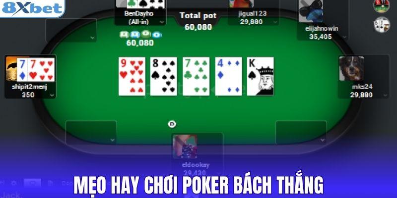 Mẹo hay chơi poker bách thắng