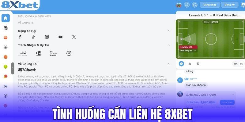 Tình huống cần liên hệ 8XBET